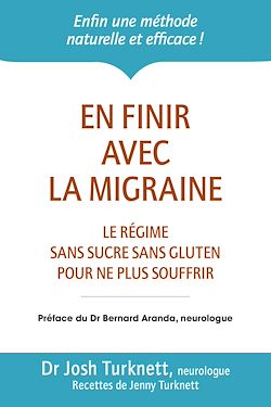 Télécharger le livre :  En finir avec la migraine - Le régime sans sucre sans gluten pour ne plus souffrir