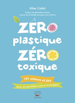 Télécharger le livre :  Zéro plastique zéro toxique