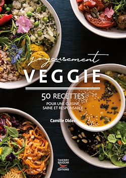 Télécharger le livre :  Joyeusement veggie - 50 recettes pour une cuisine saine et responsable