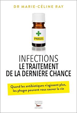 Télécharger le livre :  Infections - Le traitement de la dernière chance