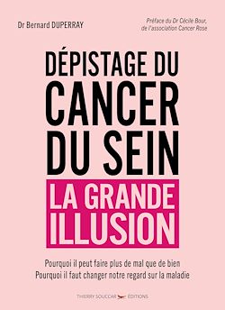 Télécharger le livre :  Dépistage du cancer du sein - La grande illusion