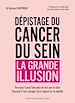 Télécharger le livre :  Dépistage du cancer du sein - La grande illusion