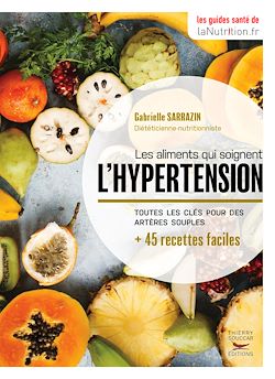 Télécharger le livre :  Les aliments qui soignent l'hypertension
