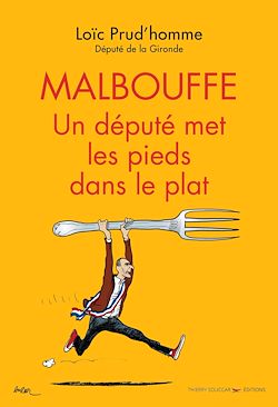 Télécharger le livre :  Malbouffe : un député met les pieds dans le plat