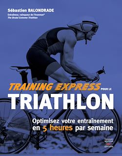 Télécharger le livre :  Training express pour le triathlon