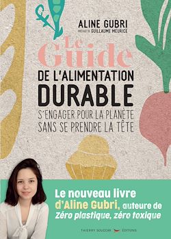 Télécharger le livre :  Le Guide de l'alimentation durable