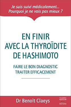 Télécharger le livre :  En finir avec la thyroïdite de Hashimoto