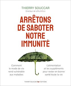 Télécharger le livre :  Arrêtons de saboter notre immunité