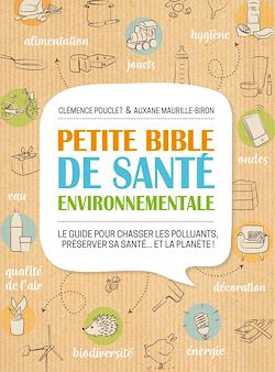 Télécharger le livre :  Petite bible de santé environnementale