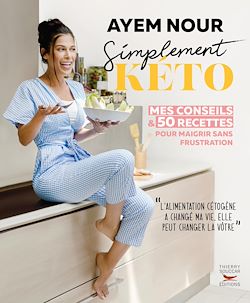 Télécharger le livre :  Simplement kéto, mes conseils et 50 recettes pour maigrir sans frustration