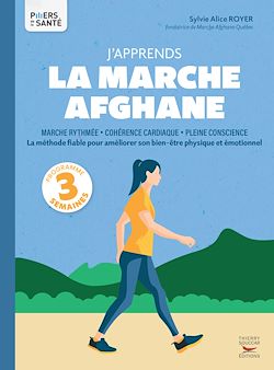 Télécharger le livre :  J'apprends la marche afghane - La méthode fiable pour améliorer son bien-être physique et émotionnel