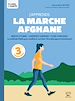 Télécharger le livre :  J'apprends la marche afghane - La méthode fiable pour améliorer son bien-être physique et émotionnel