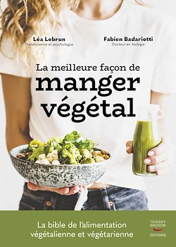 Télécharger le livre :  La Meilleure façon de manger végétal