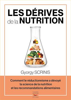 Télécharger le livre :  Les dérives de la nutrition