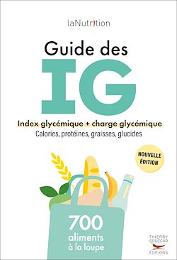 Télécharger le livre :  Le guide des index glycémiques - 700 produits à la loupe