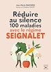 Télécharger le livre :  Réduire au silence 100 maladies avec le régime Seignalet