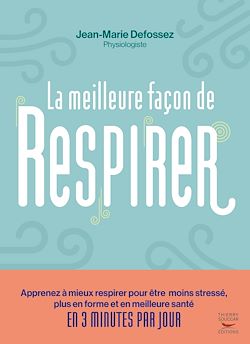 Télécharger le livre :  La meilleure façon de respirer