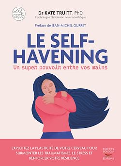 Télécharger le livre :  Le self-Havening : Un super pouvoir entre vos mains