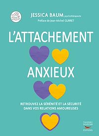 Téléchargez le livre :  L'attachement anxieux