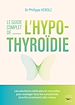 Télécharger le livre :  Le guide complet de l'hypothyroïdie