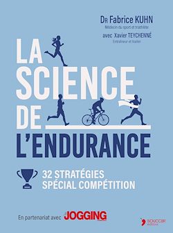 Télécharger le livre :  La science de l'endurance : 32 stratégies - Spécial compétition