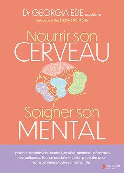 Télécharger le livre :  Nourrir son cerveau, soigner son mental