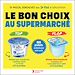 Télécharger le livre :  Le Bon Choix au supermarché