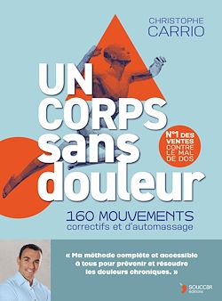 Télécharger le livre :  Un corps sans douleur : 160 mouvements correctifs et d'automassage