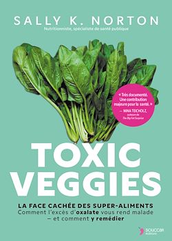 Télécharger le livre :  Toxic Veggies : La face cachée des super-aliments