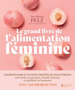 Télécharger le livre :  Le grand livre de l'alimentation féminine