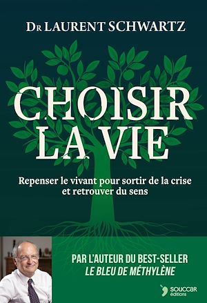 Téléchargez le livre :  Choisir la vie : Repenser le vivant pour sortir de la crise et retrouver du sens
