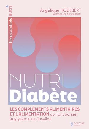 Téléchargez le livre :  Nutri Diabète : Les compléments alimentaires et l'alimentation qui font baisser la glycémie et l'insuline
