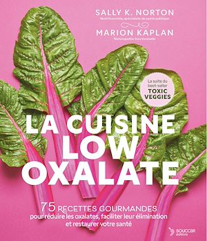 Téléchargez le livre :  La cuisine low oxalate