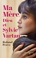 Télécharger le livre :  Ma mère, Dieu et Sylvie Vartan