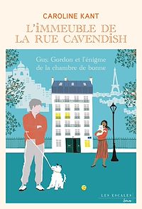 Téléchargez le livre :  L'Immeuble de la rue Cavendish - Tome 6 Guy Gordon et l'énigme de la chambre de bonne