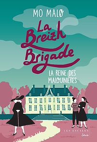 Téléchargez le livre :  La Breizh Brigade - La Reine des malouinières - Tome 6
