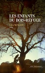 Télécharger le livre :  Les Enfants du Bois-Refuge