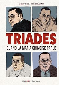 Téléchargez le livre :  Triades - Quand la mafia chinoise parle