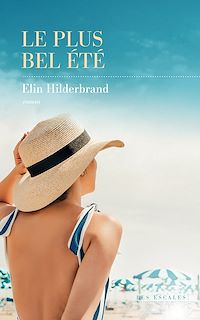 Télécharger le livre : Le Plus Bel été - Nouveauté - Best-seller de l'été - La reine du roman de plage