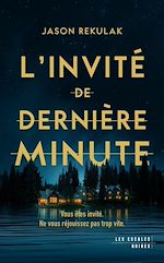Télécharger le livre :  L'Invité de dernière minute - Le nouveau thriller domestique addictif ! - Best-seller du New York Times