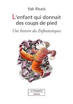 Download this eBook L'enfant qui donnait des coups de pied