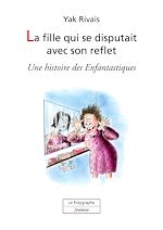 Download this eBook La fille qui se disputait avec son reflet