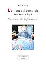 Download this eBook L’enfant qui comptait sur ses doigts