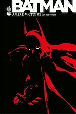 Download this eBook Batman - Amère victoire - Intégrale