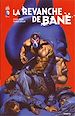 Télécharger le livre :  Batman - La revanche de Bane