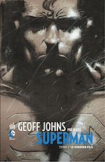 Download this eBook Geoff Johns présente Superman - Tome 1 - Le dernier fils