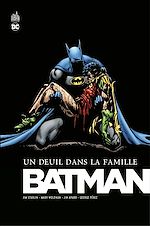 Download this eBook Batman - Un deuil dans la famille - Intégrale