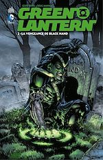 Télécharger le livre :  Green Lantern - Tome 2 - La vengeance de Black Hand