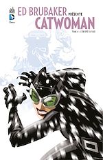 Download this eBook Ed Brubaker présente Catwoman - Tome 4 - L'équipée sauvage
