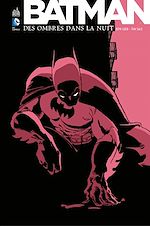 Download this eBook Batman - Des ombres dans la nuit